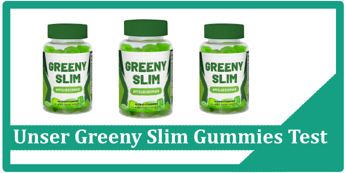 Unser Greeny Slim Gummies Test